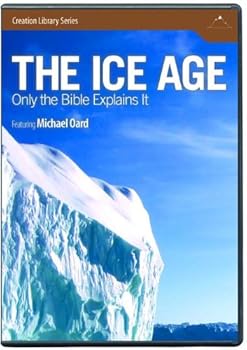 DVD The Ice Age: Only the Bible Explains It Book