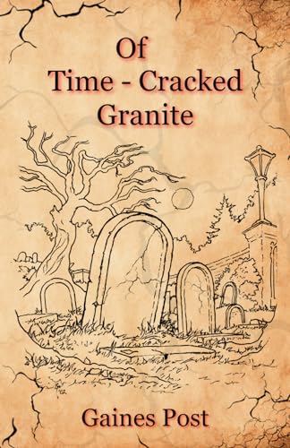 Of Time-Cracked Granite (The Odyssea Transmortem)