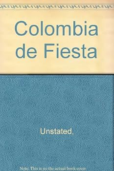 Hardcover Colombia de Fiesta: Las Tradiciones Folcloricas Regionales (Spanish Edition) [Spanish] Book