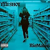 Flu Shot [Explicit]