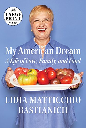My American Dream: A Life of Love, Family, and Food (Random House Large Print)