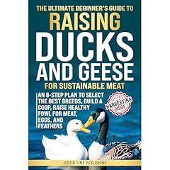 The Ultimate Beginner's Guide to Raising Ducks and Geese for Sustainable Meat Audiolibro Por Justin Time Publishing arte de portada