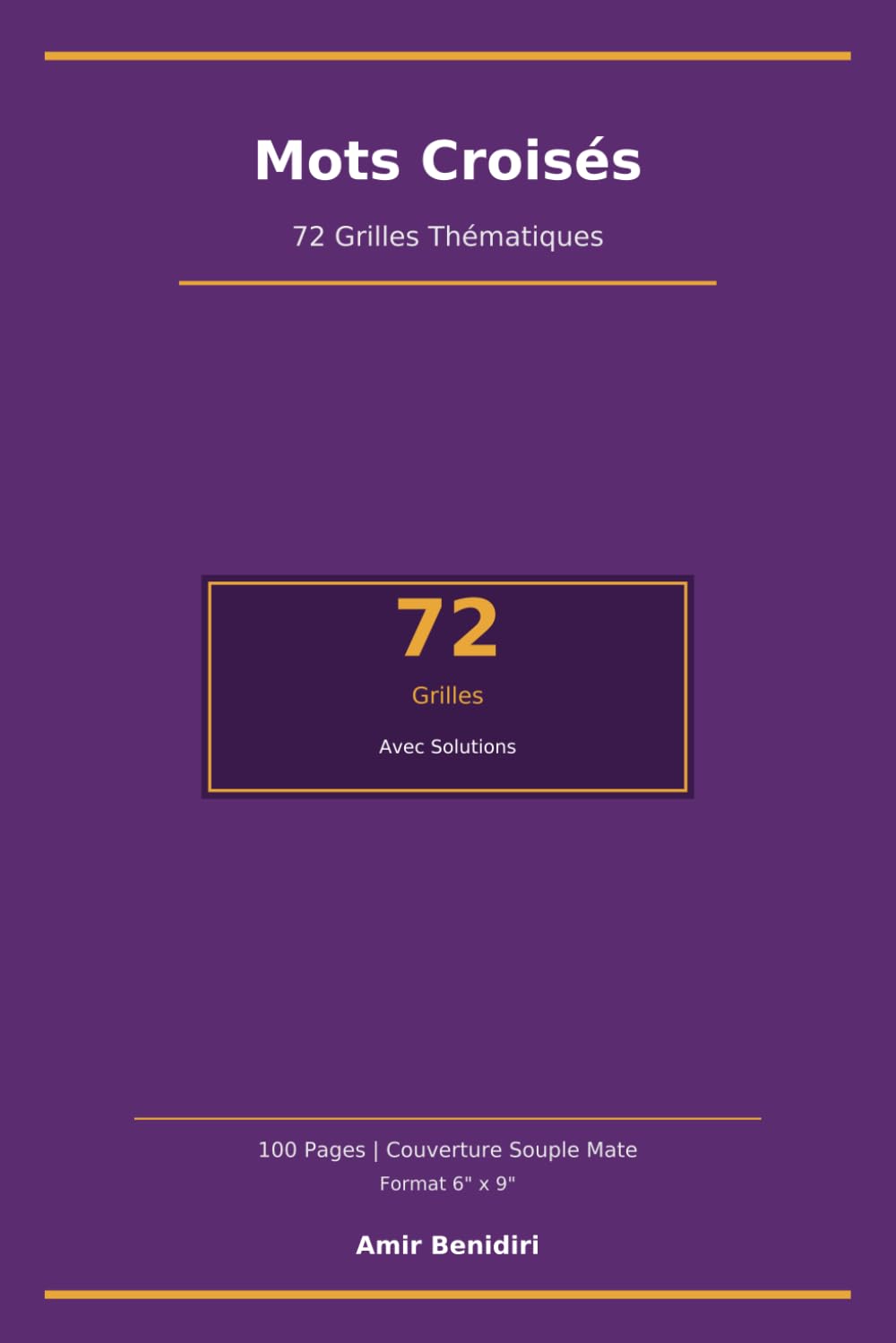 Mots Croisés : 72 Grilles Thématiques: Avec Définitions et Solutions | Pour Adultes | Format 6x9