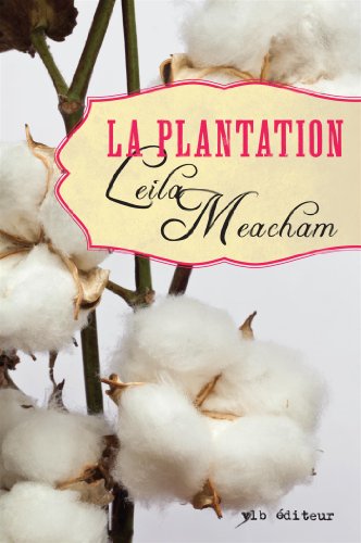 La plantation [French] 2896495878 Book Cover