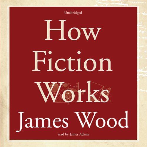 How Fiction Works
