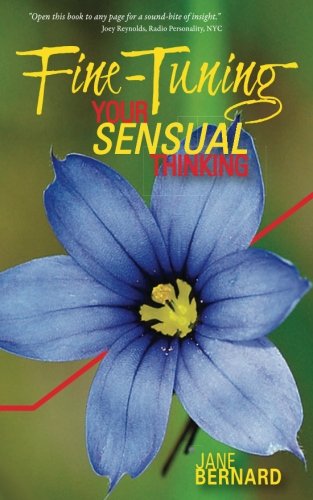 Fine-Tuning: Your Sensual Thinking