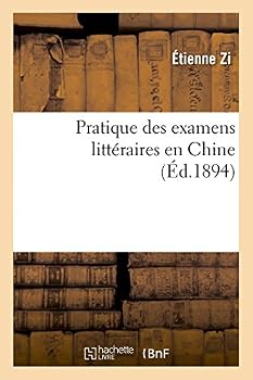 Paperback Pratique Des Examens Littéraires En Chine [French] Book