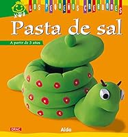 LOS PEQUEÑOS CREADORES. PASTA DE SAL (Los pequenos creadores / The Little Artists) 8498741386 Book Cover