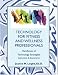 Technology for Fitness and Wellness Professionals: Handbook of Technology Strategies: Instructions & Assessments