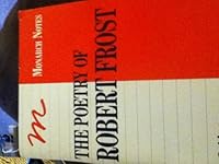 Monarch Poems of Robert Frost: A Guide to Understanding the Classics (Monarch Notes) 0671007831 Book Cover