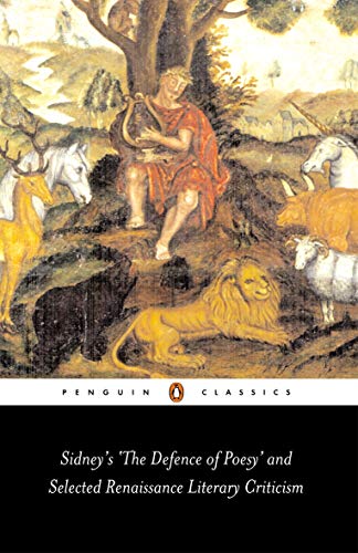 Sidney's 'The Defence of Poesy' and Selected Renaissance Literary Criticism (Penguin Classics) - //coolthings.us