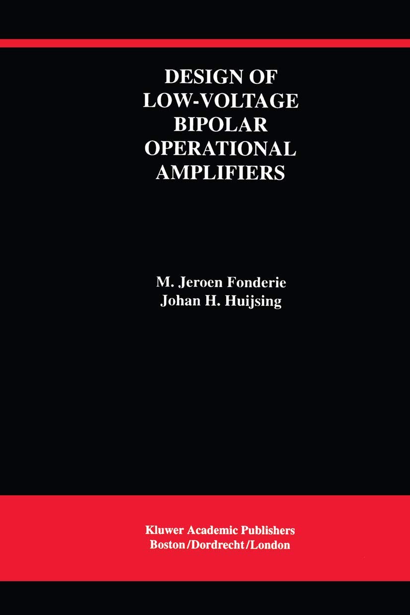 Design of LowVoltage Bipolar Operational Amplifiers (The Springer