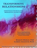 Transforming Relationships: Essentials For Building Bridges of Connection 0998057916 Book Cover
