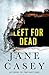 Left for Dead: A Maeve Kerrigan Novella (Maeve Kerrigan Novels)