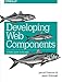 Produktbild Developing Web Components: UI from jQuery to Polymer