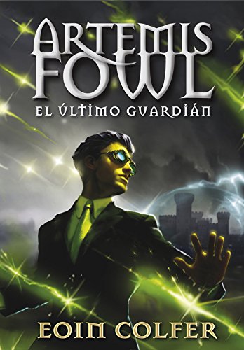 El último guardián (Artemis Fowl 8) El último guardián (Artemis Fowl 8)