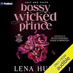 Bossy Wicked Prince Audiolibro Por Lena Hunt arte de portada