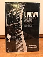Uptown: Poor Whites in Chicago 0060323515 Book Cover