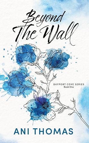 Image of Beyond the Wall (Bayport Cove Book 1)