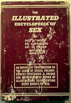 Unknown Binding The Illustrated Encyclopedia of Sex Book