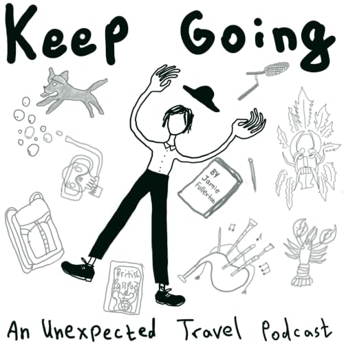 『Keep Going: An Unexpected Travel Podcast』のカバーアート