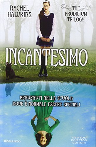 Incantesimo. The Prodigium trilogy Incantesimo. The Prodigium trilogy