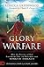 Glory Warfare: How the Presence of God Empowers You to Destroy the Works of Darkness