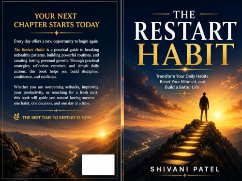 The Restart Habit: Transform Your Daily Habits, Rebuild Your Mindset, and Create Lasting Success