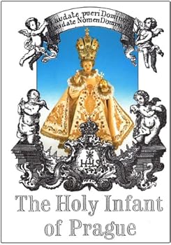Paperback The Holy Infant of Prague Book