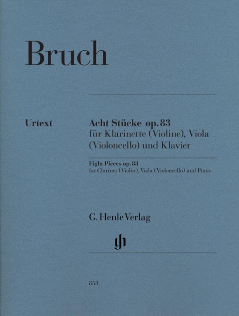 Acht Stücke op. 83 für Klarinette (Violine), Viola (Violoncello) und Klavier: Besetzung: Kammermusik mit Blasinstrumenten (G. Henle Urtext-Ausgabe)