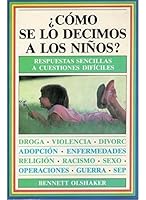 ¿COMO SE LO DECIMOS A LOS NIÑOS? (NIÑOS Y ADOLESCENTES) 8486193346 Book Cover