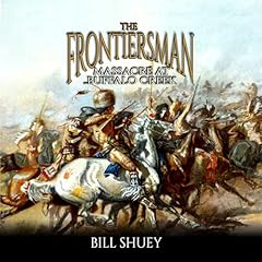 Couverture de The Frontiersman: Massacre at Buffalo Creek