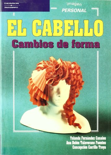 El cabello. Cambios de forma (Imagen Personal)