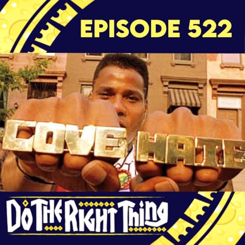 Episode 522: Do the Right Thing Podcast Por  arte de portada