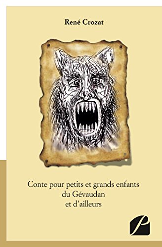 Télécharger Conte pour petits et grands enfants du Gévaudan et d'ailleurs (Contes et Nouvelles) Livre eBook France