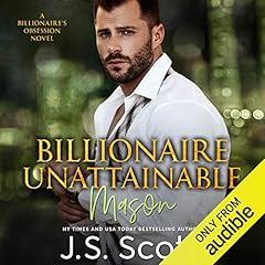 Billionaire Unattainable - Mason Audiolibro Por J. S. Scott arte de portada