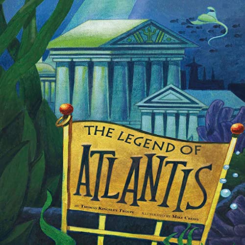 The Legend of Atlantis by Michael Cressy, Elizabeth Tucker, Terry Flaherty PhD, Thomas Kingsley Troupe episode artwork