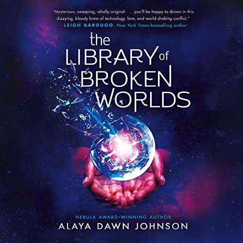 The Library of Broken Worlds by Alaya Dawn Johnson episode artwork