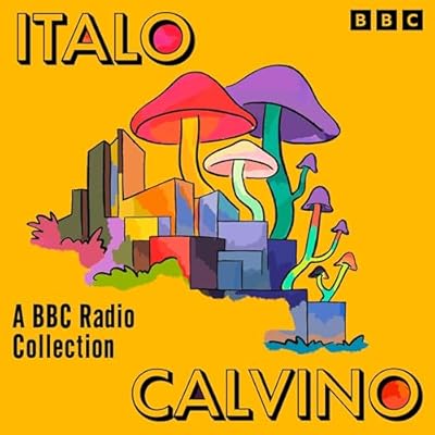 Italo Calvino: A BBC Radio Collection