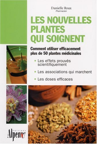 Télécharger Les nouvelles plantes qui soignent Francais PDF
