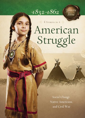 Buy American Struggle: Social Change, Native Americans, and Civil War (Sisters in Time) — BookShops.in
