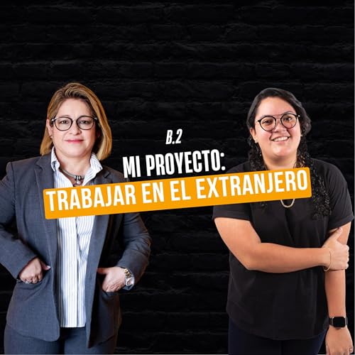 B. 2 &iquest;C&oacute;mo abrirse la puertas en el extranjero como proyecto de vida importante? Con Tatiana Cativo