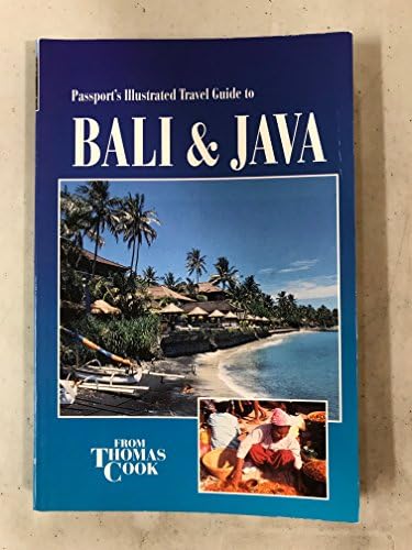 Passport's Illustrated Travel Guide to Bali & Java (PASSPORT'S ILLUSTRATED GUIDE TO BALI & JAVA)