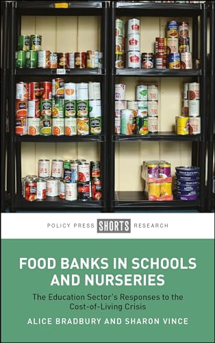 Food Banks in Schools and Nurseries: The Education Sector’s Responses to the Cost-of-Living Crisis