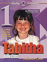 The Tabitha Bible Class Workbook (Vol. 1) (Tabitha Bible Class) 0891378189 Book Cover