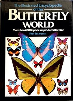 The Illustrated Encyclopedia of the Butterfly World
