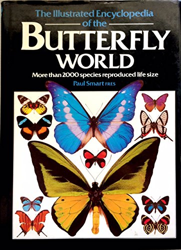 Illustrated Encyclopedia of the Butterfly World 0517679728 Book Cover