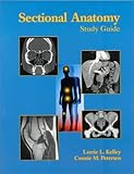 Sectional Anatomy: Study Guide
