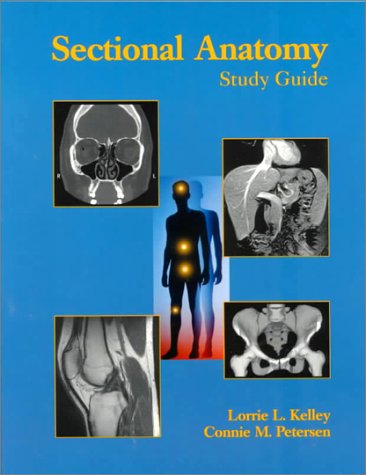 Sectional Anatomy: Study Guide