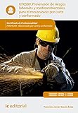  Prevención de riesgos laborales y medioambientales para el mecanizado por corte y conformado. FMEH0209 - Mecanizado por corte y conformado (Cp- Certificado Profesionalidad)